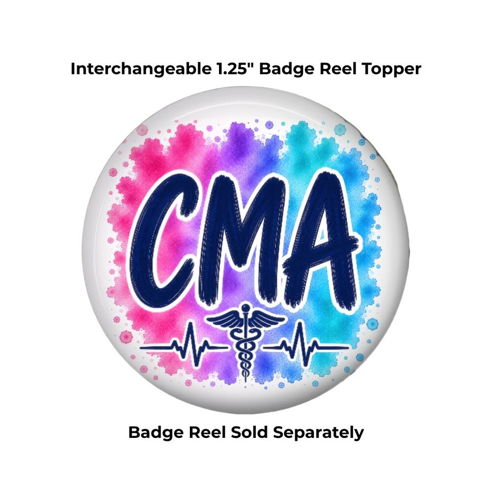 CMA Badge Reel Topper Certified Medical Assistant Interchangeable ID Badge